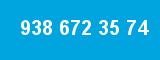 938 672 35 74